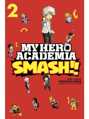 cover image of My Hero Academia: Smash!!, Volume 2